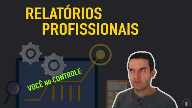 Relatórios e Dashboards Profissionais